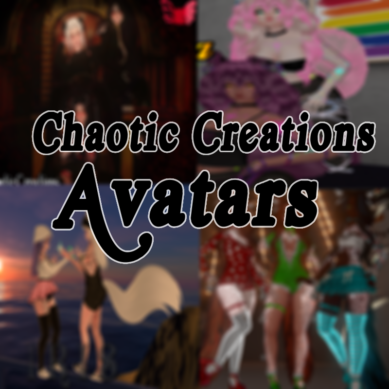 Chaotic Creations Avatar's